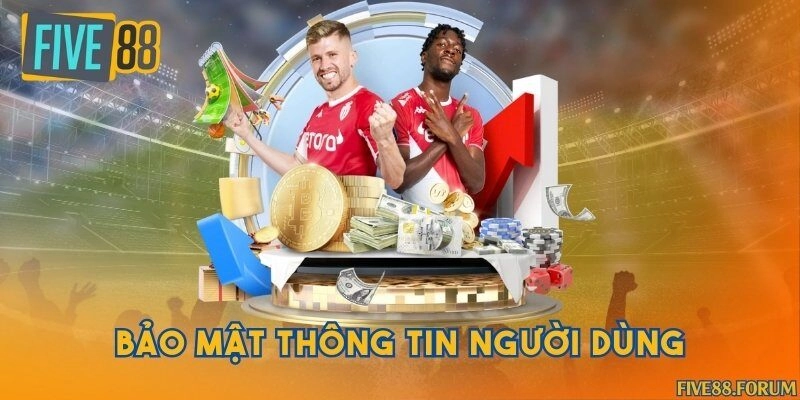 Bảo mật thông tin người dùng