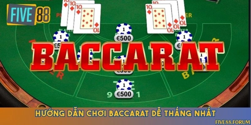Chia sẻ mẹo cược Baccarat dễ dàng trúng lớn