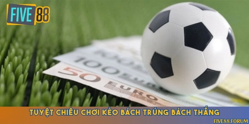 Hướng dẫn chi tiết mẹo chơi kèo cược châu Á dễ thắng